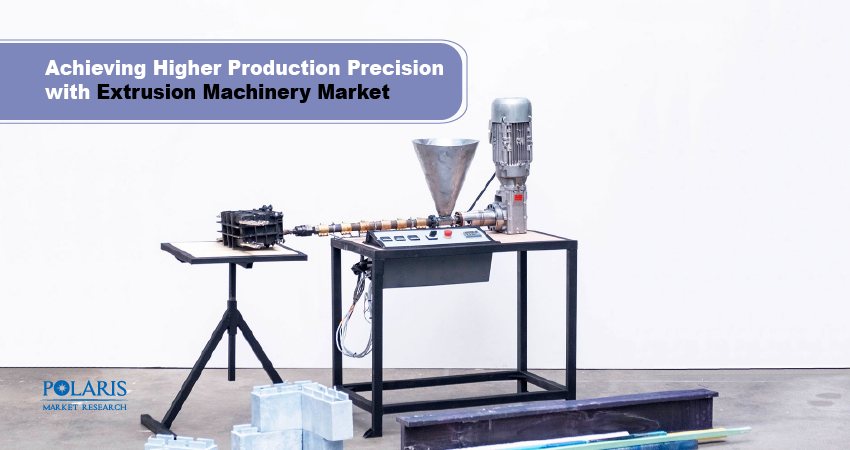 Achieving Higher Production Precision with Extrusion Machinery Market